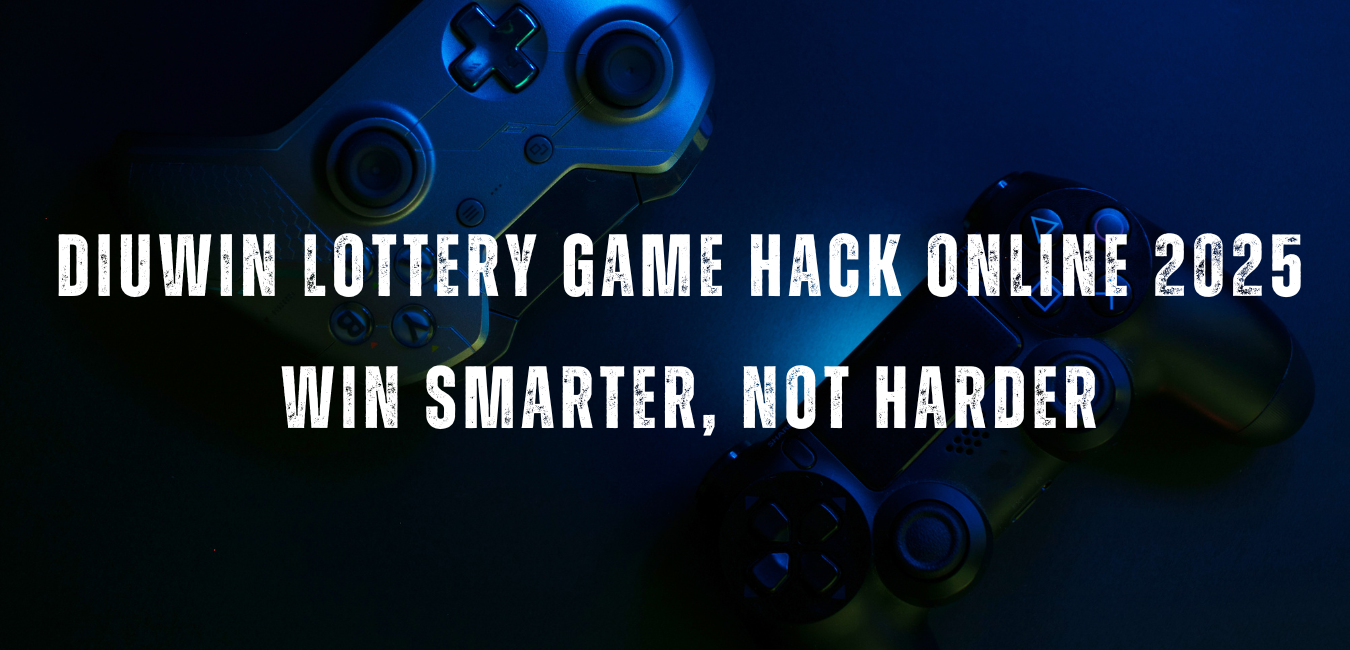 Diuwin Lottery Game Hack Online 2025 – Win Smarter, Not Harder