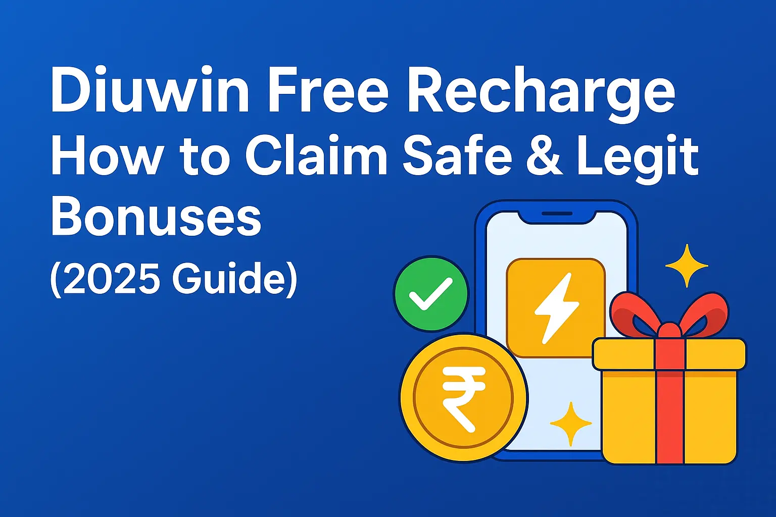 Diuwin Free Recharge: How to Claim Safe & Legit Bonuses (2025 Guide)